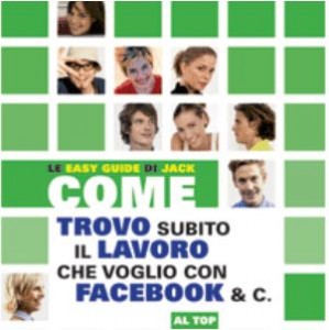 Come trovo il lavoro che voglio con Facebook